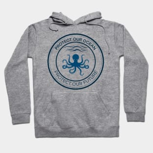 Protect Our Ocean Protect Our Future Hoodie